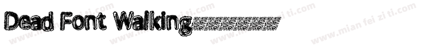 Dead Font Walking字体转换
